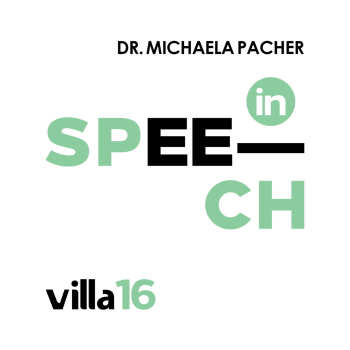 Michaela Pacher Villa 16 Speech