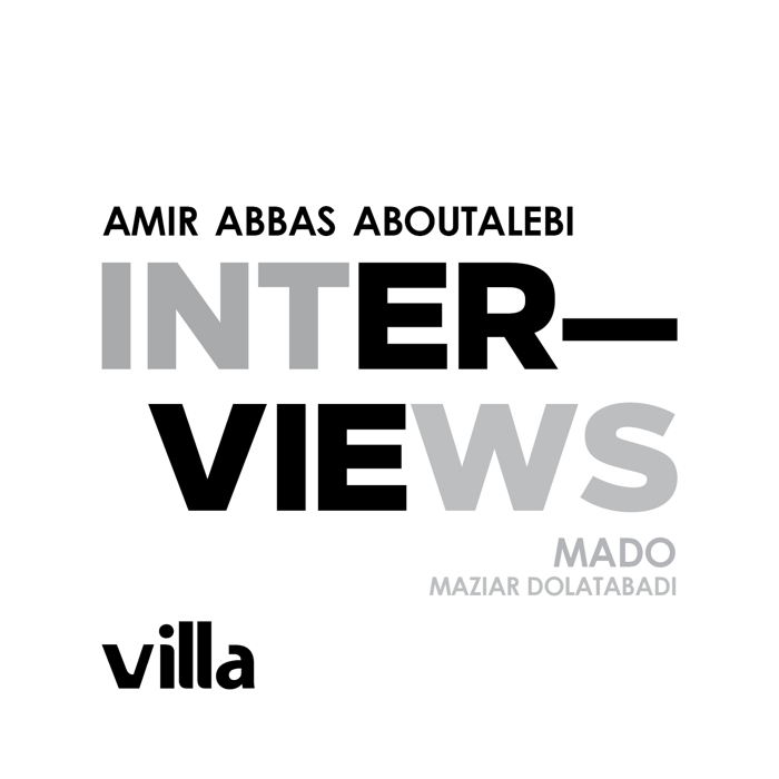 Amir Abbas Aboutalebi interviews Maziar Dolatabadi