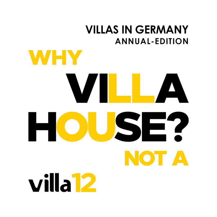 Why Villa? Not A House!
