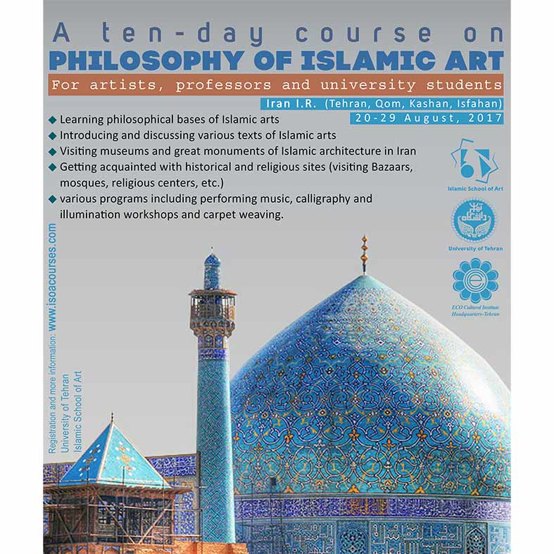 The Second Course of Philosophy of Islamic Art-Summer 2017